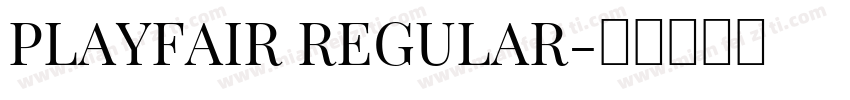 PLAYFAIR REGULAR字体转换